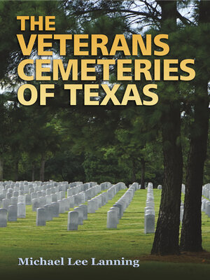 cover image of The Veterans Cemeteries of Texas